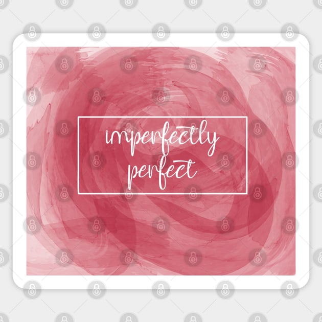 Imperfectly Perfect Sticker by hotzelda